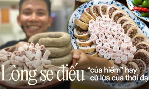 Lòng se điếu - cú lừa ẩm thực của thời đại