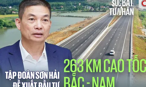 Tập đoàn Sơn Hải đề xuất đầu tư 263 km cao tốc Bắc - Nam: Dùng 100% vốn tư nhân, cam kết bảo hành 10 năm