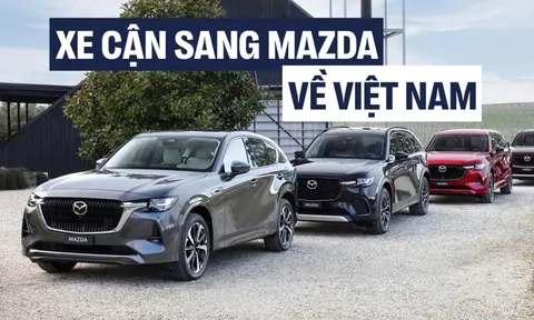 Đây là những mẫu xe sẽ ngáng đường Mazda CX-60, CX-90 khi bán tại Việt Nam tới đây: Đều là xe châu Âu kiểu ‘cận sang’, tầm giá 1,5-2 tỷ đồng