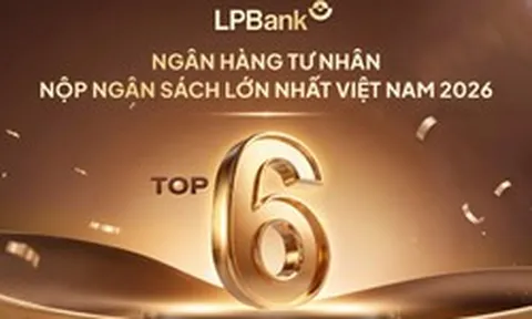 LPBank lọt Top 6 ngân hàng tư nhân nộp ngân sách lớn nhất Việt Nam