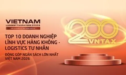 Công bố Top 10 doanh nghiệp tư nhân lĩnh vực hàng không - logistics đóng góp ngân sách lớn nhất Việt Nam 2026: Vietjet Air, Tập đoàn Gemadept dẫn đầu