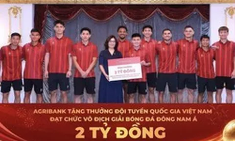 Agribank trao thưởng 2 tỷ đồng chúc mừng Đội tuyển Việt Nam vô địch ASEAN Cup 2026