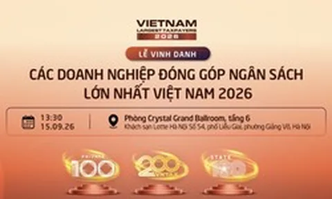 Đúng 13h30 hôm nay (15/9), hàng trăm doanh nghiệp cùng hội tụ tại VNTAX 2026: Cuộc gặp của các nhà lãnh đạo kiến tạo nguồn lực tăng trưởng
