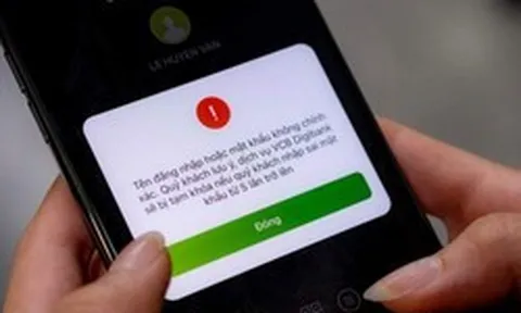 Từ nay, Vietcombank, VietinBank, Agribank, BIDV… ngừng toàn bộ giao dịch chuyển/ nhận tiền đối với trường hợp sau