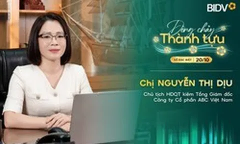 Chủ tịch ABC Việt Nam Nguyễn Thị Dịu: Người phụ nữ “luôn lo trước một bước” và hành trình gần hai thập kỷ đồng hành cùng BIDV