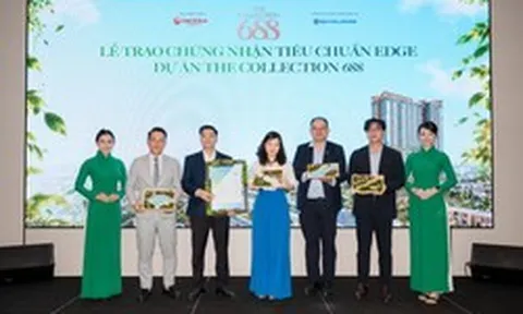 The Collection 688 đón nhận chứng nhận sơ bộ EDGE, tiếp nối dấu ấn phát triển bền vững